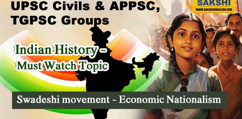 Swadeshi movement - Economic Nationalism  History of Indian Nationalism  TSPSC freedom struggle topics  