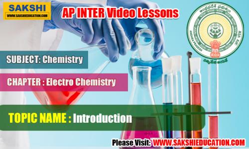 AP Senior Inter Chemistry Videos - Electro Chemistry - Introduction 