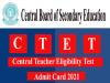 CTET Admit Card Released