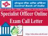 Central Bank of India Specialist Officer Online Exam Call Letter