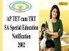 AP TET cum TRT SA Special Education Notification 2002 