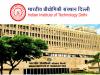 IIT Delhi Recruitment 2022: Project Scientist