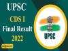 UPSC CDS I Final Result 2022 out