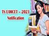 TS EAMCET – 2023 Notification