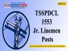 TSSPDCL To Recruit 1553 Junior Linemen