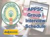 APPSC Group I Interview Schedule