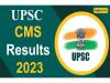UPSC CMS Results 2023 