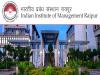 IIM Raipur Latest Notification 2023