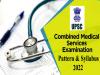 UPSC CMS Exam Pattern and Syllabus 2022