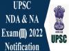 UPSC NDA 2 2022 registration process begins; Last date is June 7th