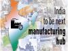 india global manufacturing hub