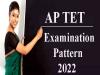 AP TET Exam Pattern 2022 