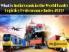 India's rank in the World Bank's Logistics Performance Index-2023