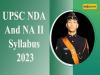 UPSC NDA & NA II Exam Syllabus 2023