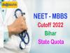 NEET(UG)-2022 Bihar State Quota MBBS Cutoff Ranks