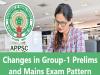 "APPSC Group-1 Recruitment, APPSC Group-1 Changes in Scheme and Syllabus,Group-1 Recruitment Process 