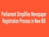 Acceptance of bill by Parliament  New Magazine Registration Process  