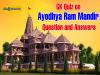 GK Quiz on Ayodhya Ram Mandir Question and Answers