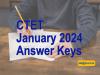 CTET 2024 Answer Key Released