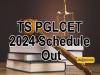 Important dates for TS PGLCET LLM admissions 2024-25   Schedule released by TSCHE Hyderabad for TS PGLCET LLM admissions  TS PGLCET 2024 Schedule out    TS PGLCET schedule for LLM admissions 2024-25