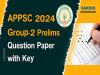 APPSC Group 2 Prelims 2024 Official Key 2024 Released