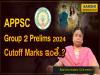 Anticipated Cut-off Marks: APPSC Group-2 Prelims Exam 2024    APPSC Group 2 Prelims 2024 Expected Cut Off 2024  APPSC Group-2 Prelims Exam 2024