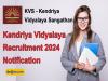 Kendriya Vidyalaya Recruitment 2024 