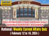 National Weekly Current Affairs Quiz in English February 12 to 18 2024