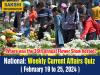 National Weekly Current Affairs Quiz in English February 19 to 25 2024