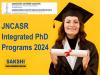 JNCASR Integrated PhD Programs Open for 2024