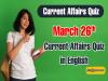 March 26th Current Affairs Quiz in English   general knowledge questions with answers   sakshi education daily quiz