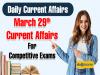 March 29th Current Affairs 2024 in English