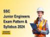 SSC JE Exam Pattern & Syllabus 2024