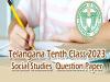 Telangana Tenth Class 2023 April Social Studies Question Paper 
