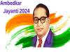 Dr Bhim Rao Ambedkar Jayanti 2024