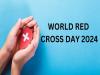 World Red Cross and Red Crescent Day 2024