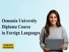 OU Admission 2024  Osmania University Diploma Course   Germen and  French Language  courses