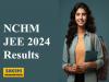 NCHM JEE 2024 Results 