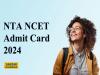NTA NCET 2024 Admit Card