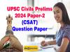 UPSC Civils Prelims Exam 2024 Paper-2 CSAT Question Paper
