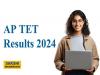 AP TET 2024 Results  