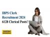 Opportunity in Banking: IBPS Clerical Jobs   Bank Clerk Jobs in India: IBPS Recruitment  6128 Clerical Jobs in Public Sector Banks   Apply Now for IBPS Clerical Vacancies  IBPS Clerk Recruitment 2024 Announced  IBPS Clerical Recruitment 2024