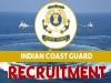 Indian Coast Guard notification released for applications in various posts