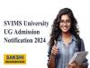 SVIMS University UG Admission 2024