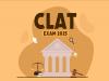 CLAT 2025 notification for admissions at law colleges and universities