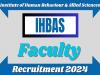 Applications for regular basis faculty posts at IHBAS