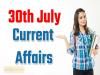Current Affairs   39th july current affairs  gk questions with answers  