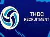 Regular basis Technical and Non Technical Posts at THDC India Ltd