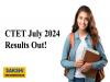 CTET July 2024 Results 