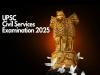 Union Public Service Commission Civils Services examination notification 2025